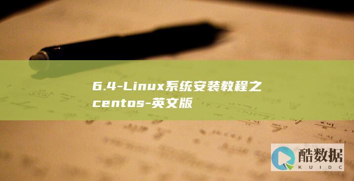6.4-Linux系统安装教程之centos-英文版